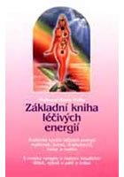 Základní kniha léčivých energií