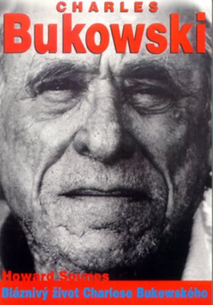 Blázn. život Ch.Bukowského