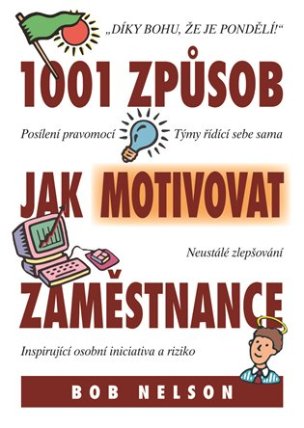1001 Způsob jak motivovat zaměstnance