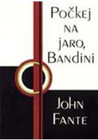 Počkej na jaro Bandini