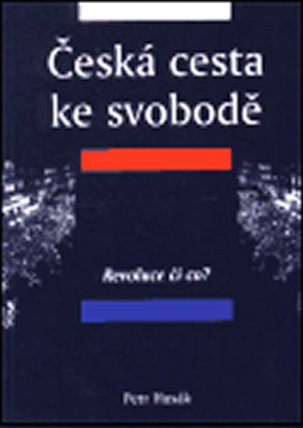 Česká cesta ke svobodě