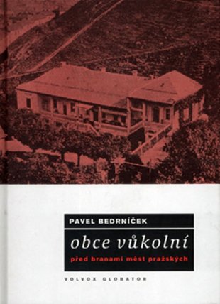 Obce vůkolní - před branami měst pražských