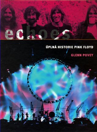 Echoes - Úplná historie Pink Floyd