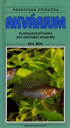 Akvárium - Praktická příručka