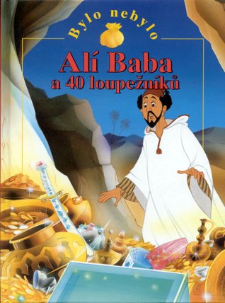 Alí Baba a 40 loupežníků - Bylo nebylo