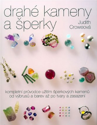 Drahé kameny a šperky - kompletní průvodce