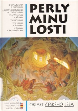 Perly minulosti - Oblast Českého lesa
