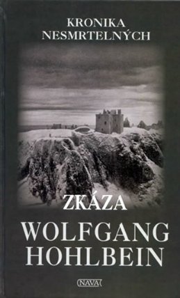Zkáza - Kronika nesmrtelných