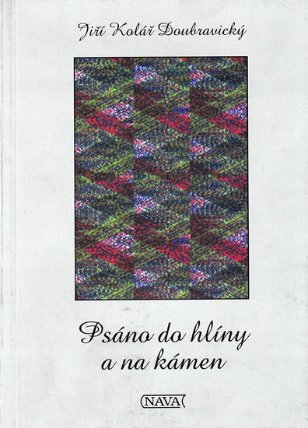Psáno do hlíny a na kámen