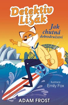Detektiv Lišák - Jak chutná dobrodružství
