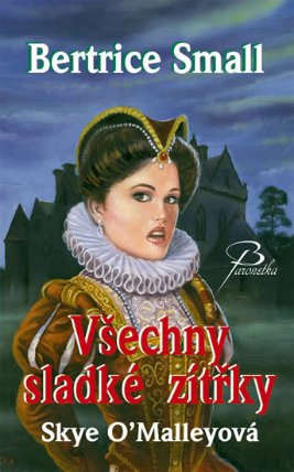 Všechny sladké zítřky (Série Skye O´Malley)