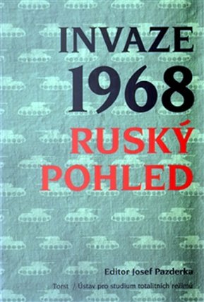 Invaze 1968 Ruský pohled