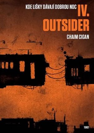Outsider - Kde lišky dávají dobrou noc IV.