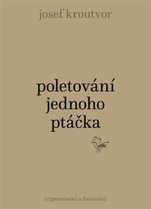 Poletování jednoho ptáčka