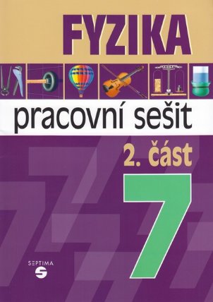 Fyzika 7 pro ZŠ praktické 2. část