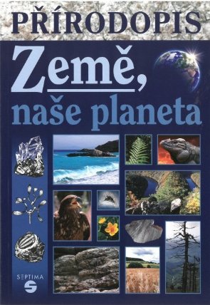 Přírodopis Země, naše planeta - Učebnice pro praktické ZŠ
