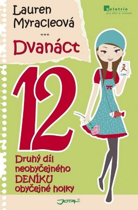 Dvanáct - Neobyčejný deník obyčejné holky