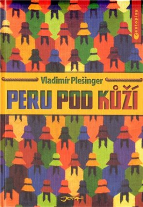 Peru pod kůží