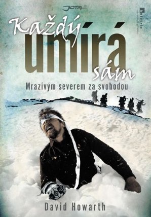 Každý umírá sám - Mrazivým severem za svobodou