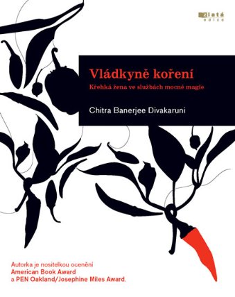 Vládkyně koření - Křehká žena ve službách mocné magie