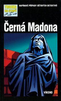 Černá madona - Trojka na stopě
