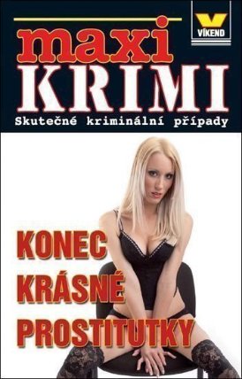 Maxi krimi - Konec krásné prostitutky 