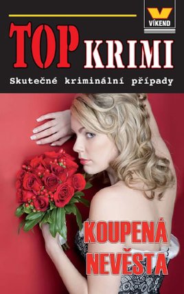 Top krimi - Koupená nevěsta 