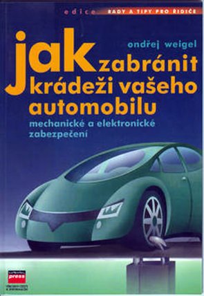 Jak zabránit krádeži vašeho automobilu