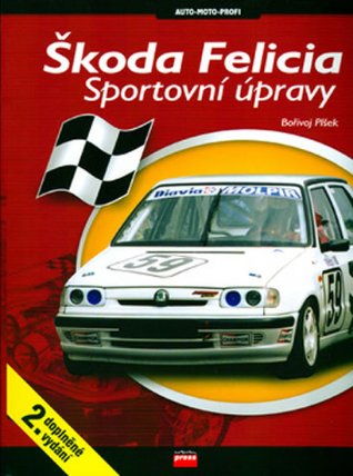 Škoda Felicia - Sportovní úpravy - 2. doplněné vydání