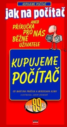 Jak na počítač Kupujeme počítač