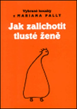 Jak zalichotit tlusté ženě