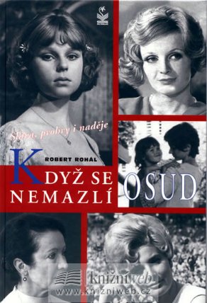 Když se osud nemazlí