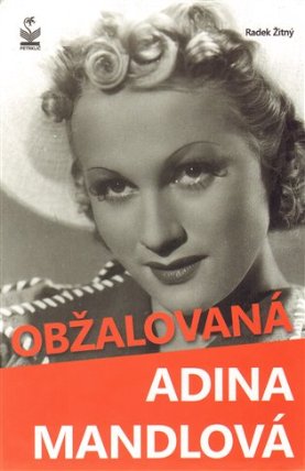 Obžalovaná Adina Mandlová