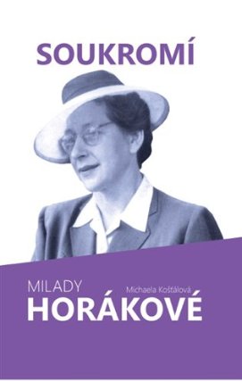 Soukromí Milady Horákové