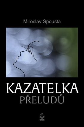 Kazatelka přeludů