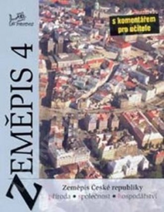 Zeměpis 4 - Česká republika s kometářem pro učitele