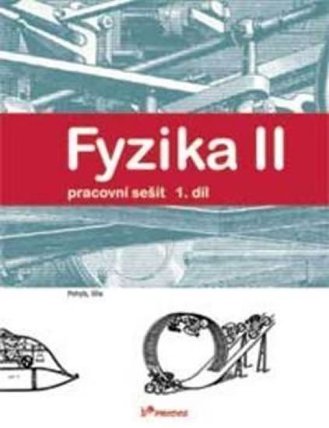 Fyzika II - 1.díl - Pracovní sešit - Pohyb, síla