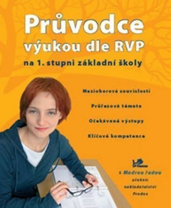 Průvodce výukou dle RVP na 1. stupni ZŠ - 1.- 3.ročník