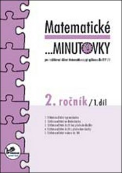 Matematické minutovky pro 2. ročník/ 1. díl - 2. ročník