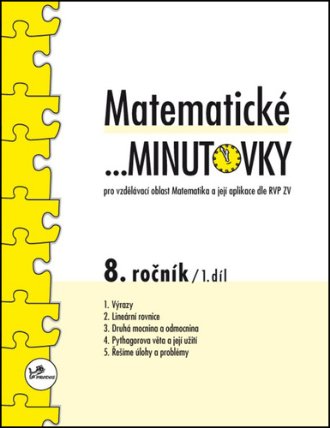 Matematické minutovky pro 8. ročník / 1. díl - Pro vzdělávací oblast Matematika a její aplikace dle RVP ZV