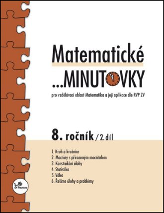 Matematické minutovky pro 8. ročník / 2. díl - Pro vzdělávací oblast Matematika a její aplykace dle RVP ZV