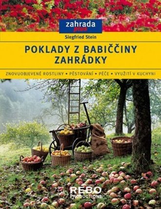 Poklady z babiččiny zahrádky-edice Zahrada plus