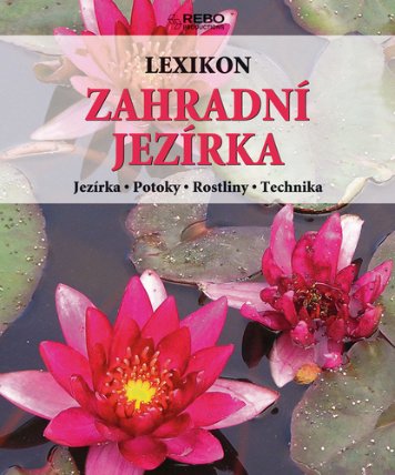 Lexikon - Zahradní jezírka - 2. vydání