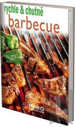 Barbecue - rychle & chutně
