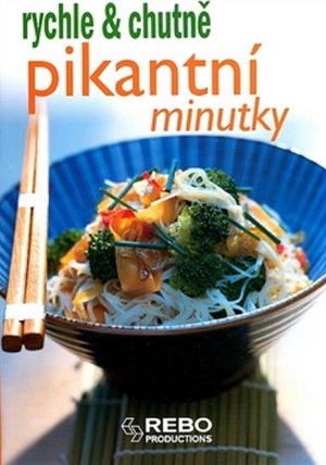Pikantní minutky - rychle & chutně-3. vyd