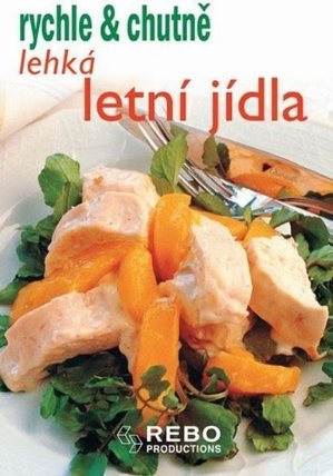 Lehká letní jídla - rychle & chutně - 2. vydání