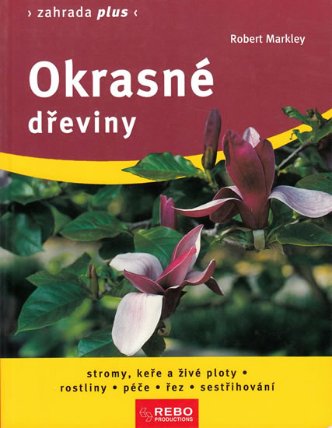Okrasné dřeviny - Zahrada plus