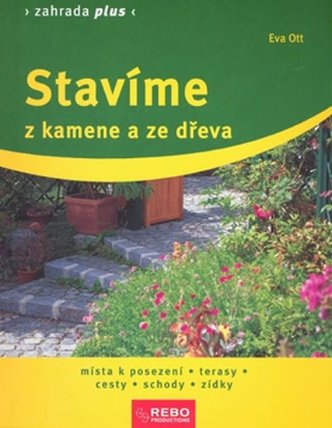 Stavíme z kamene a ze dřeva - 4. vydání