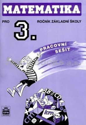 Matematika pro 3.ročník základní školy - Pracovní sešit