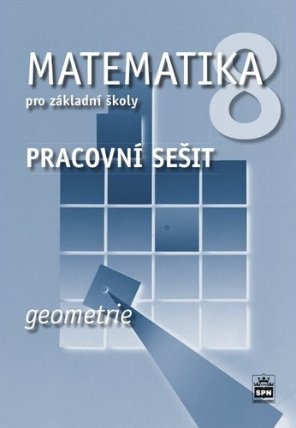 Matematika 8 pro základní školy - Geometrie - Pracovní sešit